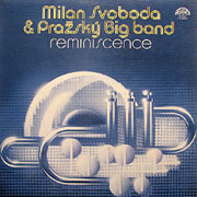 MILAN SVOBODA AND PRAZSKY BIG BAND / Reminiscence